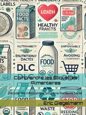 cover image of Comprendre les Étiquettes Alimentaires